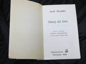 Less than someone / Yosif Brodsky ; selected and translated. Michal Klobukowski. Published, Warsaw : CDN Publishing House, 1989 second circulation