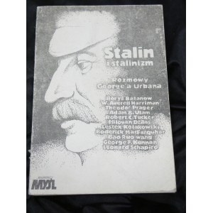 drugi obieg Stalin i stalinizm : rozmowy George'a Urbana / Borys Bażanow [et al.]. Wydano, [Warszawa] : Wydawnictwo Myśl, [ca 1987].