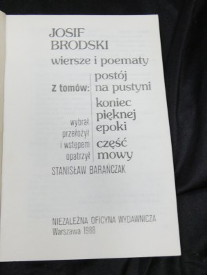 Second circulation Poems and poems from the volumes Standing in the Desert, End of a Beautiful Era, Part of a Speech by Brodsky Baranczak.