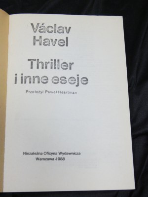 Second Circuit Thriller and other essays / Václav Havel 1988
