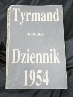 Journal 1954 / Leopold Tyrmand Nationale Ausgabe 1. Veröffentlicht, Warschau : Res Publica, 1989.