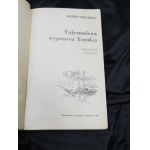 Tomek's mysterious expedition / Alfred Szklarski ; [ill. Jozef Marek]. 1st mass edition 1971