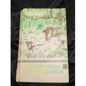 Tom's adventures in the Black Continent / Alfred Szklarski ; [ill. Jozef Marek].