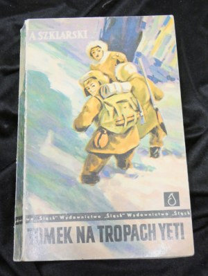 Tomek na tropach Yeti / Alfred Szklarski ; [il. Józef Marek]. wydanie 1 masowe 1971