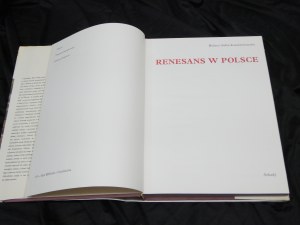Renesans w Polsce / Helena i Stefan Kozakiewiczowie ; zdj. Zbigniew Kamykowski, Edmund Kupiecki.