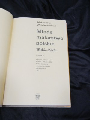 Młode malarstwo polskie 1944-1974 Wojciechowski