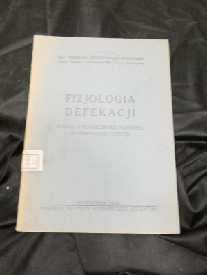 Fyziologie vyprazdňování : (poznámky k nutnosti návratu do původní polohy) / Tadeusz Dzierżykray-Rogalski