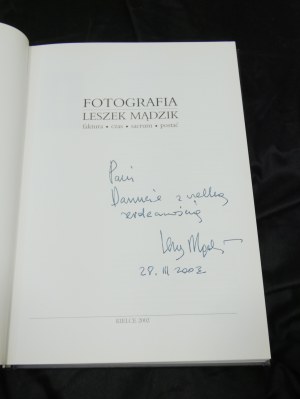 Photography : texture, time, sacrum, figure / Leszek Mądzik autograph by the author