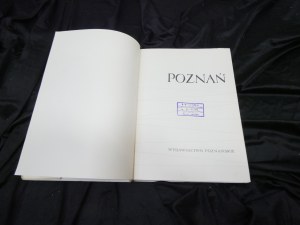 Poznan / [scientific consultant. Hanna Ziolkowska ; graphic design. [...] Maria Dolna ; photo by Aleksander Holas et al.].