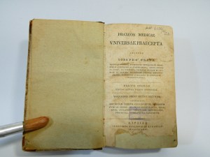 Praxeos medicae universae praecepta / auct. Iosepho Frank. Leipzig 1826 Universal principles of medical practice / auct. Joseph Frank