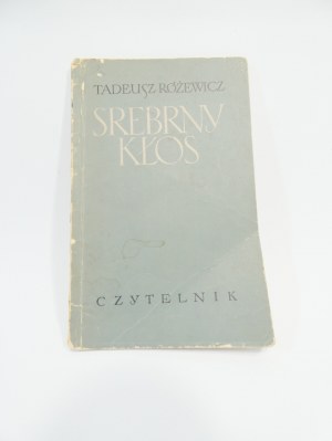 Stříbrné ucho / Tadeusz Różewicz 1. vydání 1955