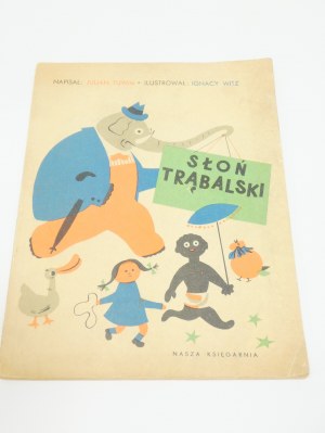 Trąbalski l'elefante / scritto da Julian Tuwim ; illustrato da Ignacy Witz 1965