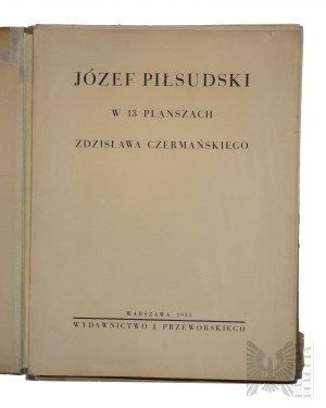Zdzisław Czermański (1900-1970) - Józef Piłsudski w 13 planszach, 1935