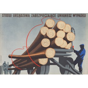 Andrzej Kowalewski (ur. 1923), Plakat BHP Stosuj urządzenia zabezpieczające