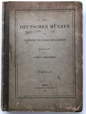 Die Deutsche Münzen der Sächsischen und Fränkischen Kaiserzeit - TAFELN, 1876