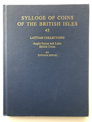 Sylloge of Coins of the British Isles - 45 - Latvian Collections - Anglo-Saxon & Later British Coins, 1996