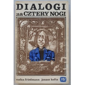Friedmann S., Kofta J. - Fachowcy/Dialogi na cztery nogi, autograf - Friedmann [il. Duda-Gracz]