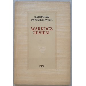 Iwaszkiewicz J. - Warkocz Jesieni, 1954 [autograf i zaproszenie Zw. Lit. Pol. w Poznaniu)