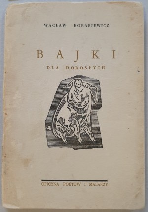 Korabiewicz Waclaw - Fiabe per adulti, 1953 [dedica dell'autore].