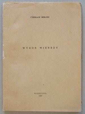 Czesław Miłosz - Wybór wierszy [Drugi obieg, Biblioteka Literacka, Warszawa, 1980].