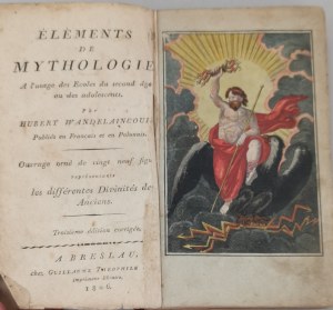 Wandelaincourt / Wybicki J. - Ursprünge der Mythologie. Zum Gebrauch in den Schulen ..., [1806, 3. Aufl., 8 mdz.]
