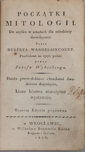 Wandelaincourt / Wybicki J. - Ursprünge der Mythologie. Zum Gebrauch in den Schulen ..., [1806, 3. Aufl., 8 mdz.]