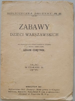 Chętnik Adam, Zabawy dzieci Warszawskich, wyd. II 1921, Biblioteczka 