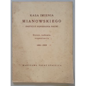 Kasa Imienia Mianowskiego, [1930]