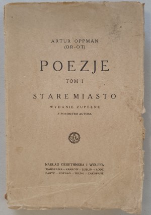 Oppman Artur (Or-Ot) - Gedichte. Bd. 1. Alte Stadt, 1926