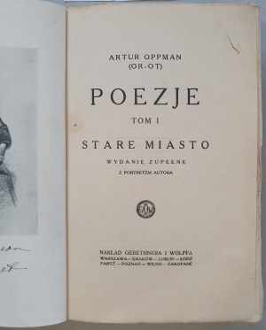 Oppman Artur (Or-Ot) - Poezje. T. 1. Stare Miasto, 1926
