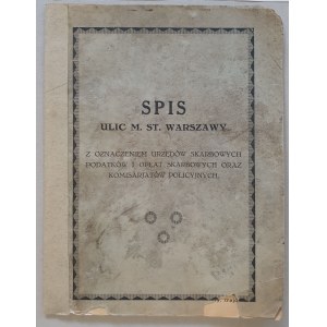 Spis ulic m.st. Warszawy z oznaczeniem urzędów skarbowych … oraz komisariatów policyjnych