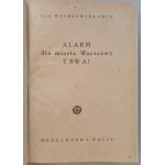 Wachnowska -Thun Ela - ALARM dla miasta Warszawy TRWA! 1946