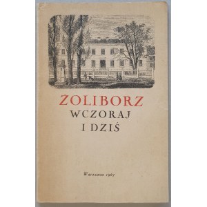 Żoliborz wczoraj i dziś - Warszawa, 1967 / katalog