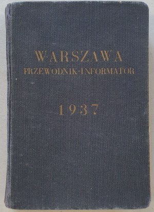 Warsaw, Informer - Guide, with 30 maps and plans. 1937.