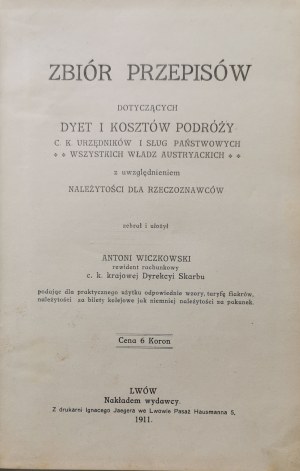 Wiczkowski A., Zbierka predpisov týkajúcich sa dyád a cestovných nákladov..., [1911, Ľvov].