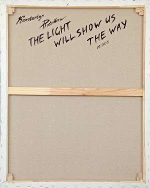 Konstantyn Płotnikow, The Light Will Show Us the Way, 2023