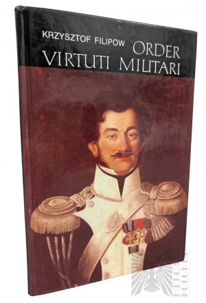 Książka “Order Virtuti Militari” Krzysztof Filipow