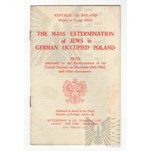 PSZnZ Raport Rządu Polskiego “ Masowa Ekstrminacja Żydów ”, The Mass Extermination of Jews in German Occupied Poland.