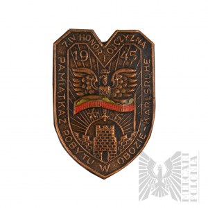 PSZnZ Odznaka Pamiątkowa “ Pamiątka Pobytu w Obozie Karlsruhe 7.IV.1945”
