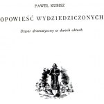 P. Kubisz - Opowieść Wydziedziczonych - Nakład 2000 egz. - Czeski Cieszyn 1949