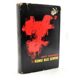 Hemingway Ernest - Komu Bije dzwon - Warszawa 1960 [ proj. okładki Miklaszewski]