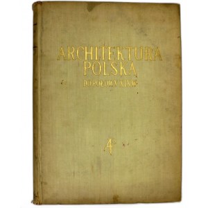 Jan Zachwatowicz-Architektura Polska do poł. XIX wieku - Warszawa 1956