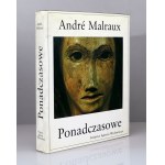 Andre Malraux - Przemiana Bogów: Nadprzyrodzone, Nierzeczywiste, Ponadczasowe - komplet, Warszawa 1985