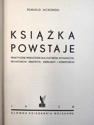Jackowski R. - Książka powstaje - Łódź 1948 [knižná väzba].