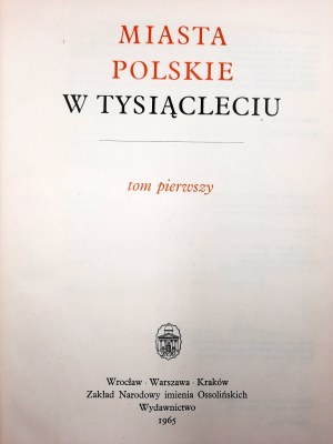 Poľské mestá v tisícročí [komplet] , Varšava 1965-67