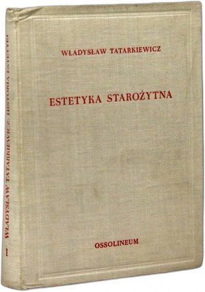 W. Tatarkiewicz - Estetyka Starożytna - Wrocław 1962