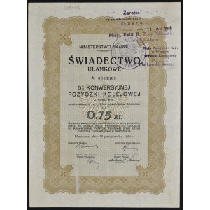 5% Konwersyjna Pożyczka Kolejowa 1926, świadectwo ułamkowe 0,75 zł