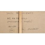 Jacek Andrzej Rossakiewicz (1956 Warsaw - 2016 Warsaw), There is no prophet (Song of Love), 1987.