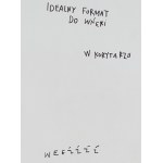 Robert Kuta, Napisz do mnie za 5 lat, a przyjadę i coś jeszcze domaluję, 2024