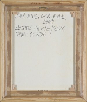 Leszek Sokół, GOŃ MNIE, GOŃ MNIE, ŁAP, 2016
